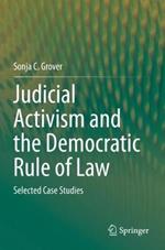 Judicial Activism and the Democratic Rule of Law: Selected Case Studies