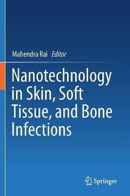 Nanotechnology in Skin, Soft Tissue, and Bone Infections - cover
