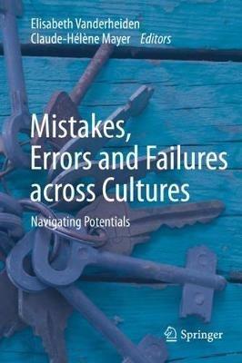 Mistakes, Errors and Failures across Cultures: Navigating Potentials - cover
