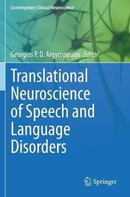 Translational Neuroscience of Speech and Language Disorders - cover