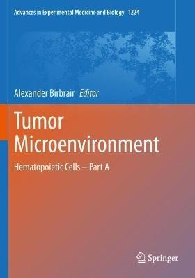Tumor Microenvironment: Hematopoietic Cells – Part A - cover