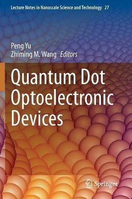 Quantum Dot Optoelectronic Devices - cover