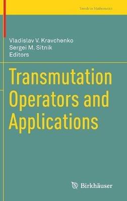 Transmutation Operators and Applications - cover
