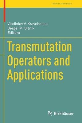 Transmutation Operators and Applications - cover