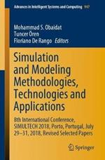 Simulation and Modeling Methodologies, Technologies and Applications: 8th International Conference, SIMULTECH 2018, Porto, Portugal, July 29-31, 2018, Revised Selected Papers