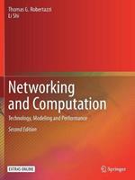 Networking and Computation: Technology, Modeling and Performance