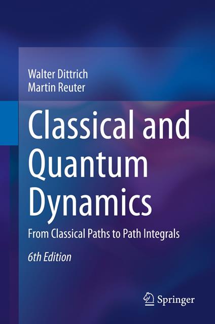 Classical and Quantum Dynamics