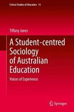 A Student-centred Sociology of Australian Education: Voices of Experience