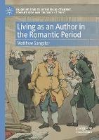 Living as an Author in the Romantic Period - Matthew Sangster - cover