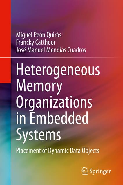 Heterogeneous Memory Organizations in Embedded Systems