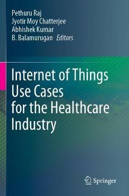 Internet of Things Use Cases for the Healthcare Industry - cover