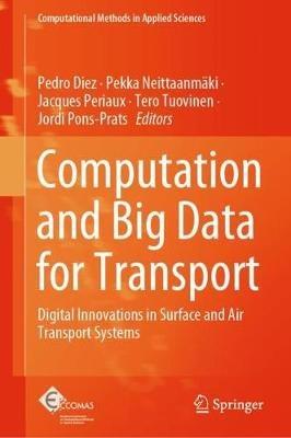 Computation and Big Data for Transport: Digital Innovations in Surface and Air Transport Systems - cover