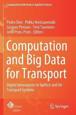Computation and Big Data for Transport: Digital Innovations in Surface and Air Transport Systems - cover