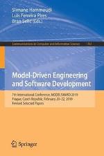 Model-Driven Engineering and Software Development: 7th International Conference, MODELSWARD 2019, Prague, Czech Republic, February 20–22, 2019, Revised Selected Papers