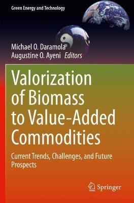 Valorization of Biomass to Value-Added Commodities: Current Trends, Challenges, and Future Prospects - cover