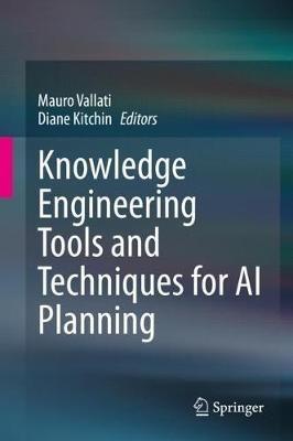 Knowledge Engineering Tools and Techniques for AI Planning - cover