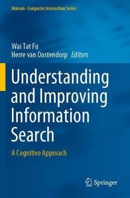 Understanding and Improving Information Search: A Cognitive Approach - cover