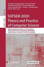 SOFSEM 2020: Theory and Practice of Computer Science: 46th International Conference on Current Trends in Theory and Practice of Informatics, SOFSEM 2020, Limassol, Cyprus, January 20–24, 2020, Proceedings