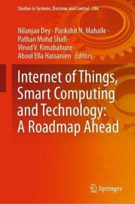 Internet of Things, Smart Computing and Technology: A Roadmap Ahead - cover