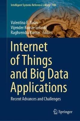Internet of Things and Big Data Applications: Recent Advances and Challenges - cover