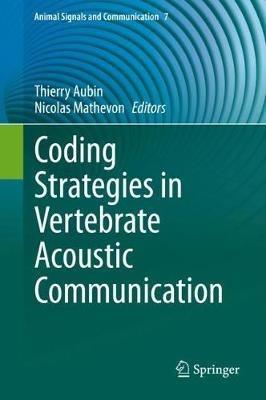 Coding Strategies in Vertebrate Acoustic Communication - cover