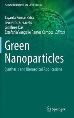 Green Nanoparticles: Synthesis and Biomedical Applications - cover