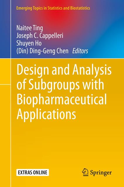 Design and Analysis of Subgroups with Biopharmaceutical Applications