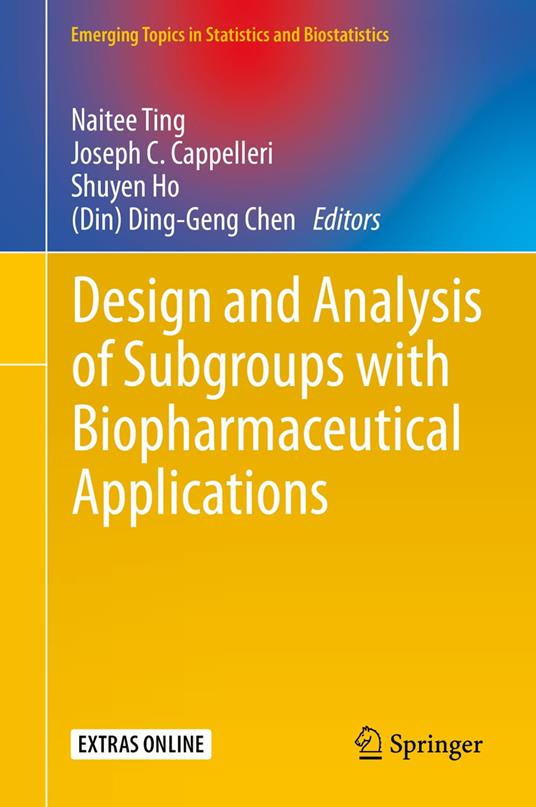 Design and Analysis of Subgroups with Biopharmaceutical Applications