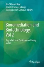 Bioremediation and Biotechnology, Vol 2: Degradation of Pesticides and Heavy Metals