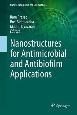 Nanostructures for Antimicrobial and Antibiofilm Applications - cover