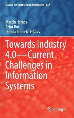 Towards Industry 4.0 — Current Challenges in Information Systems - cover