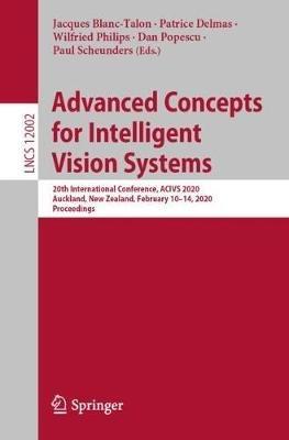 Advanced Concepts for Intelligent Vision Systems: 20th International Conference, ACIVS 2020, Auckland, New Zealand, February 10–14, 2020, Proceedings - cover