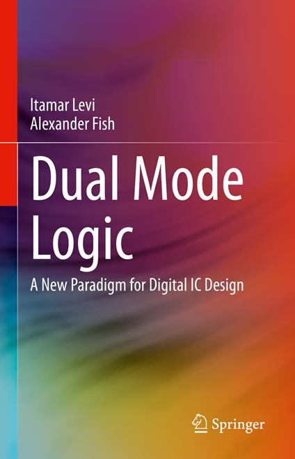 Dual Mode Logic