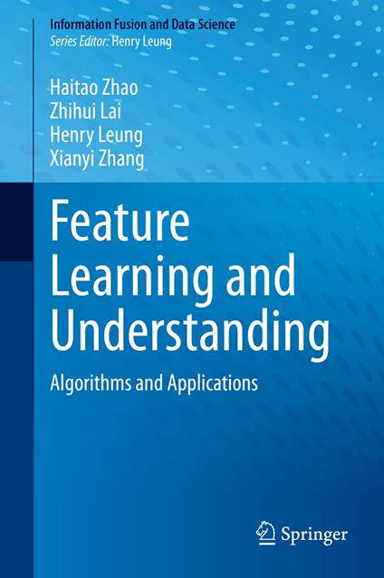 Feature Learning and Understanding