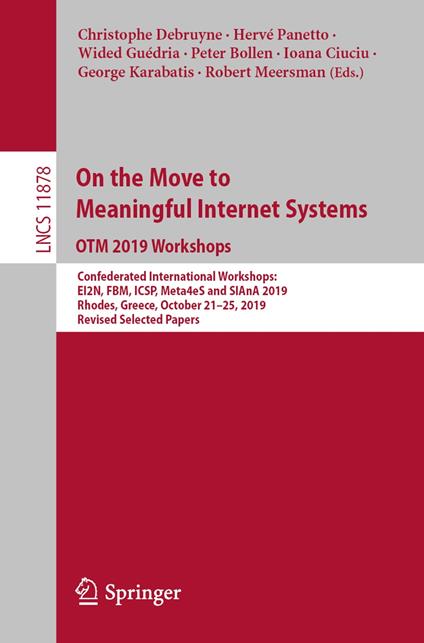 On the Move to Meaningful Internet Systems: OTM 2019 Workshops