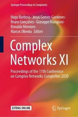 Complex Networks XI: Proceedings of the 11th Conference on Complex Networks CompleNet 2020 - cover