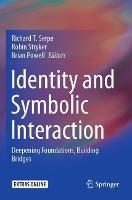 Identity and Symbolic Interaction: Deepening Foundations, Building Bridges - cover