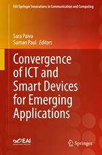 Convergence of ICT and Smart Devices for Emerging Applications