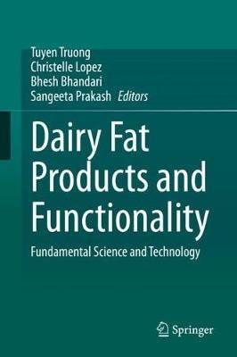 Dairy Fat Products and Functionality: Fundamental Science and Technology - cover