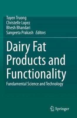 Dairy Fat Products and Functionality: Fundamental Science and Technology - cover