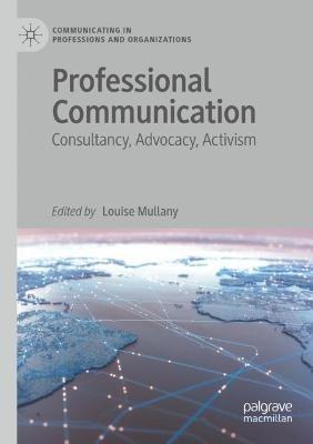 Professional Communication: Consultancy, Advocacy, Activism - cover