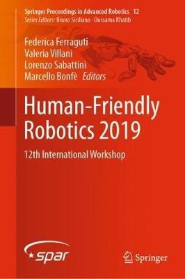 Human-Friendly Robotics 2019: 12th International Workshop - cover