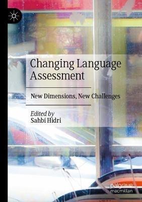 Changing Language Assessment: New Dimensions, New Challenges - cover