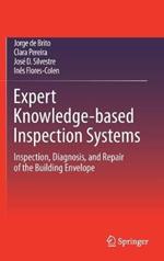 Expert Knowledge-based Inspection Systems: Inspection, Diagnosis, and Repair of the Building Envelope