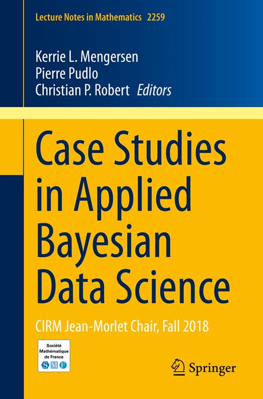 Case Studies in Applied Bayesian Data Science