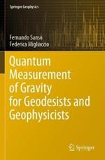 Quantum Measurement of Gravity for Geodesists and Geophysicists