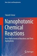 Nanophotonic Chemical Reactions: New Photochemical Reactions and Their Applications