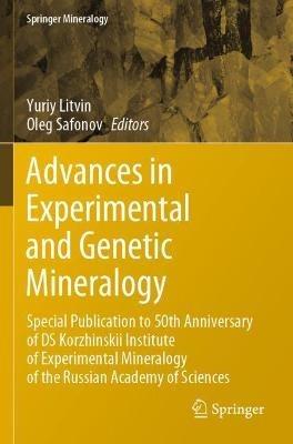 Advances in Experimental and Genetic Mineralogy: Special Publication to 50th Anniversary of DS Korzhinskii Institute of Experimental Mineralogy of the Russian Academy of Sciences - cover