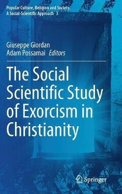The Social Scientific Study of Exorcism in Christianity - cover
