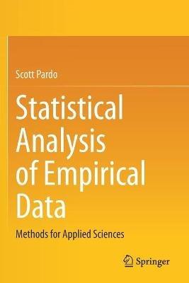 Statistical Analysis of Empirical Data: Methods for Applied Sciences - Scott Pardo - cover